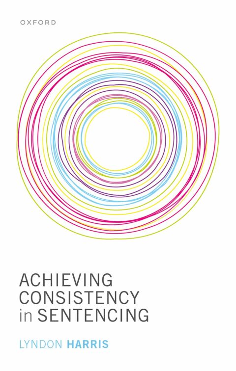 Cover image for book Achieving Consistency in Sentencing