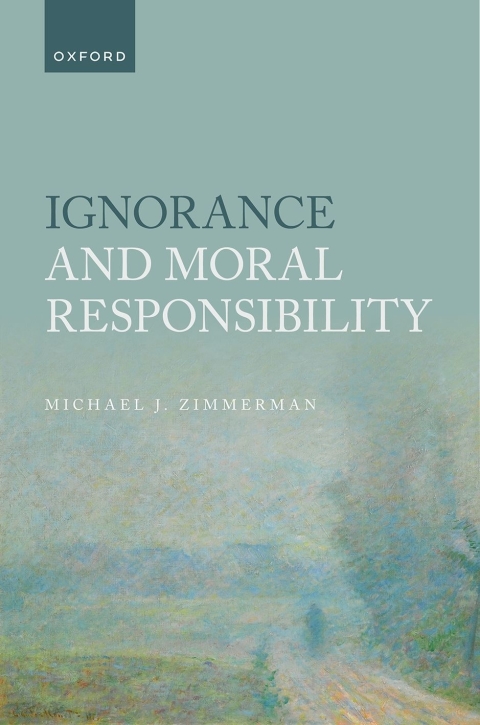 Cover image for book Ignorance and Moral Responsibility