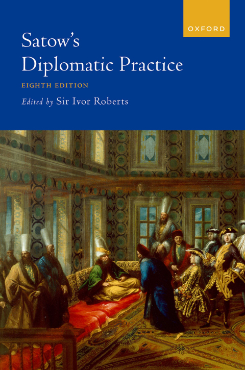 Cover image for book Satow's Diplomatic Practice