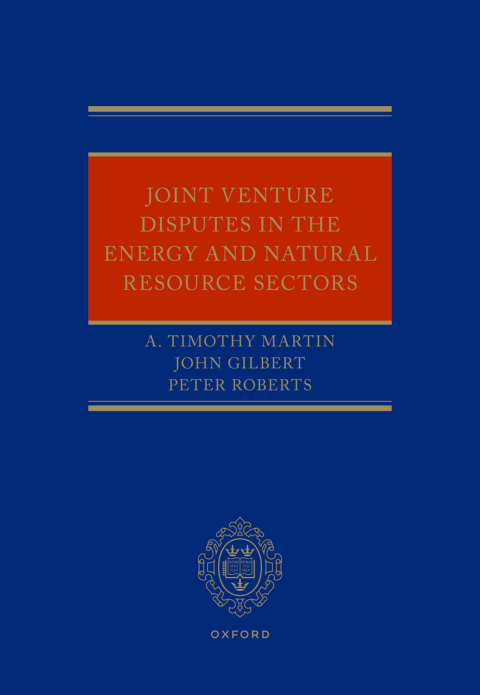 Cover image for book Joint Venture Disputes in the Energy and Natural Resource Sectors