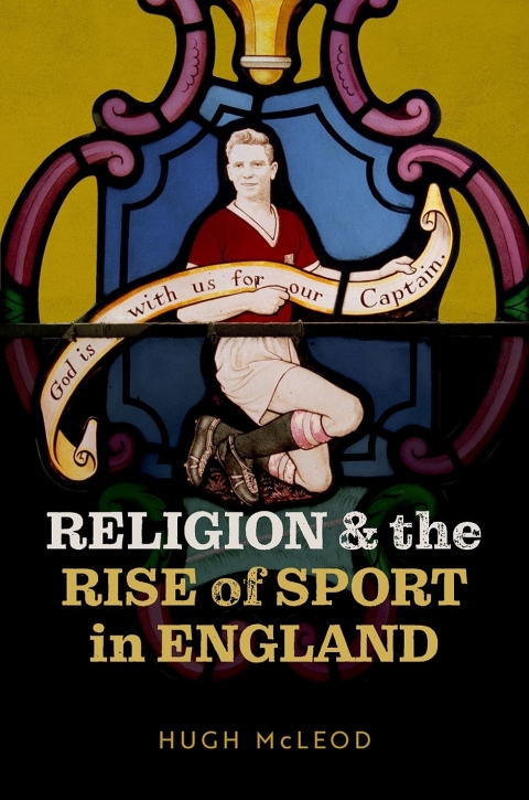 Cover image for book Religion and the Rise of Sport in England