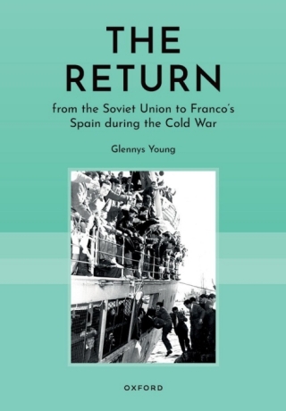 The Return from the Soviet Union to Franco´s Spain during the Cold War