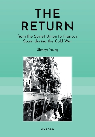 The Return from the Soviet Union to Franco´s Spain during the Cold War
