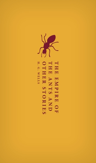 The Empire of the Ants and Other Stories