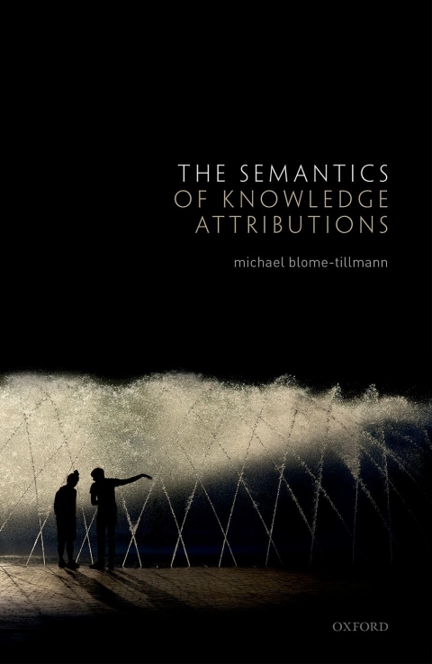 Cover image for book The Semantics of Knowledge Attributions