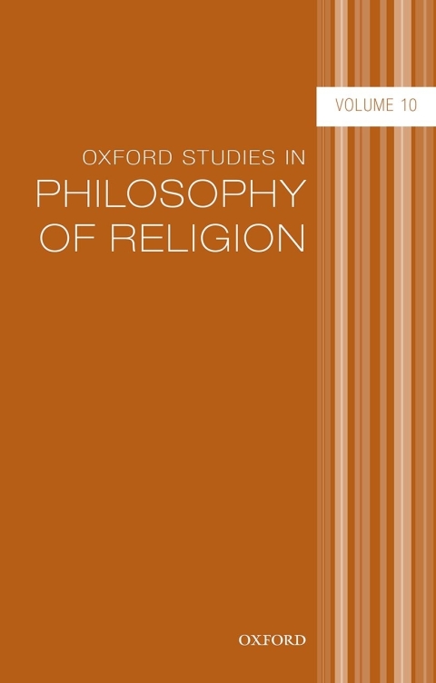 Cover image for book Oxford Studies in Philosophy of Religion Volume 10
