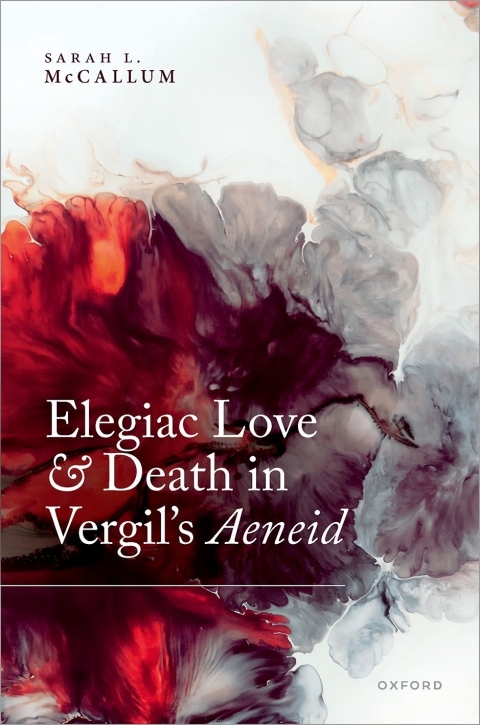Cover image for book Elegiac Love and Death in Vergil's Aeneid