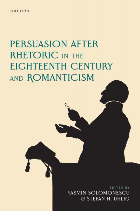 Cover image for book Persuasion after Rhetoric in the Eighteenth Century and Romanticism