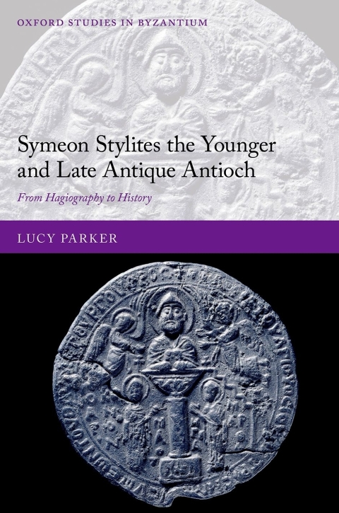 Cover image for book Symeon Stylites the Younger and Late Antique Antioch