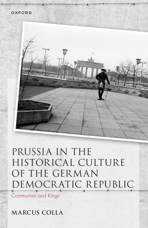 Cover image for book Prussia in the Historical Culture of the German Democratic Republic