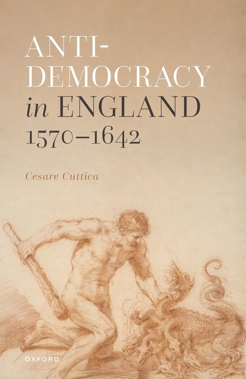 Cover image for book Anti-democracy in England 1570-1642