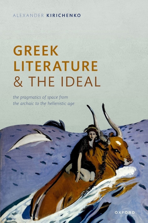 Cover image for book Greek Literature and the Ideal