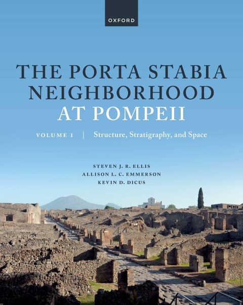 Cover image for book The Porta Stabia Neighborhood at Pompeii Volume I