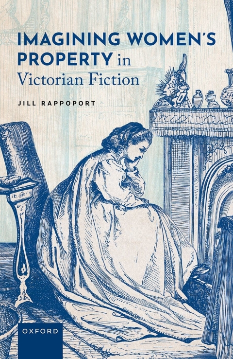 Cover image for book Imagining Women's Property in Victorian Fiction