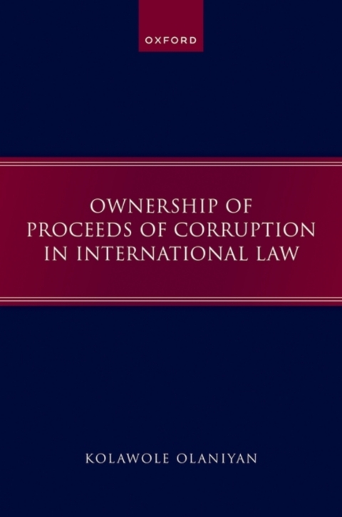 Cover image for book Ownership of Proceeds of Corruption in International Law