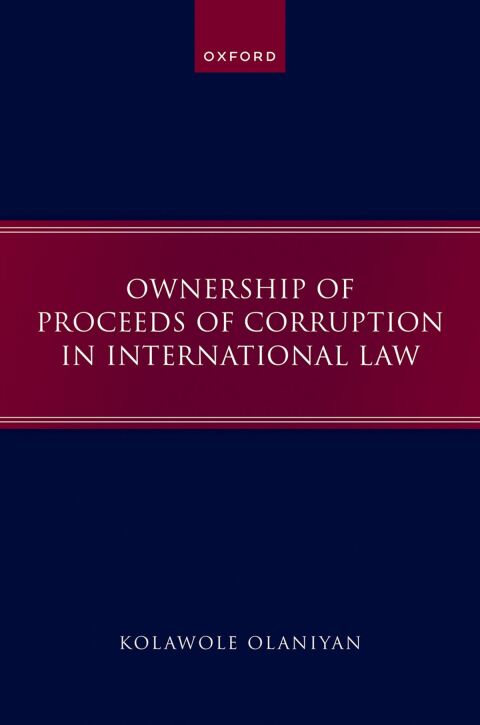 Cover image for book Ownership of Proceeds of Corruption in International Law