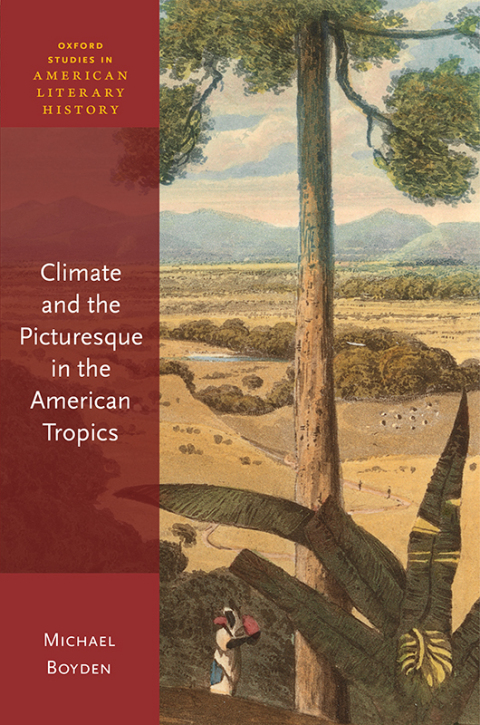 Cover image for book Climate and the Picturesque in the American Tropics
