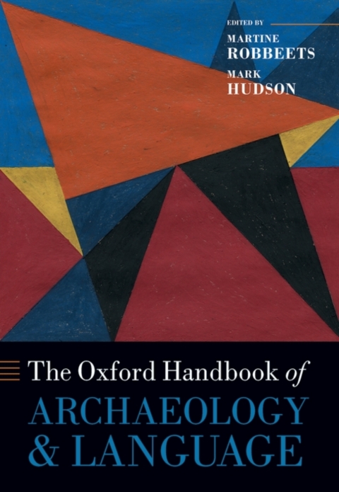 Cover image for book The Oxford Handbook of Archaeology and Language