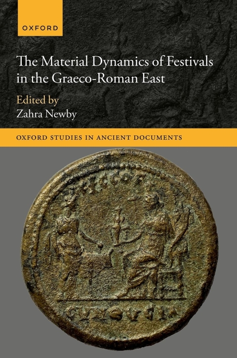 Cover image for book The Material Dynamics of Festivals in the Graeco-Roman East