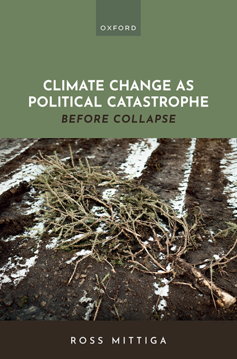 Cover image for book Climate Change as Political Catastrophe