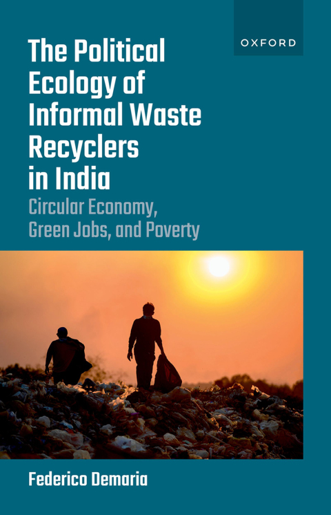 Cover image for book The Political Ecology of Informal Waste Recyclers in India