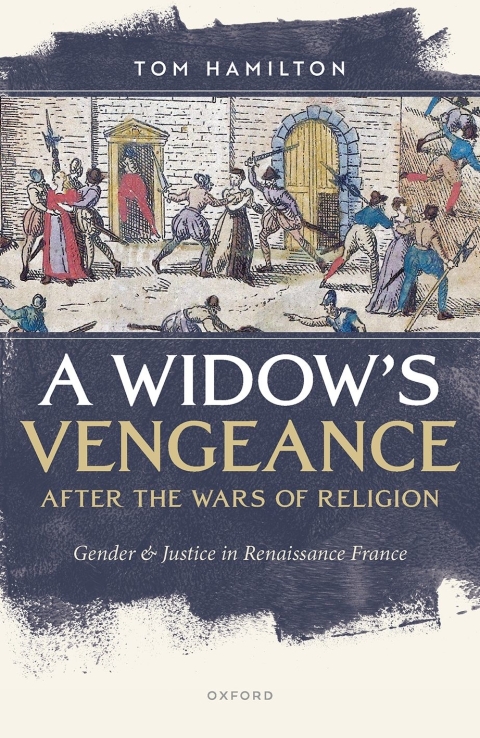 Cover image for book A Widow's Vengeance after the Wars of Religion