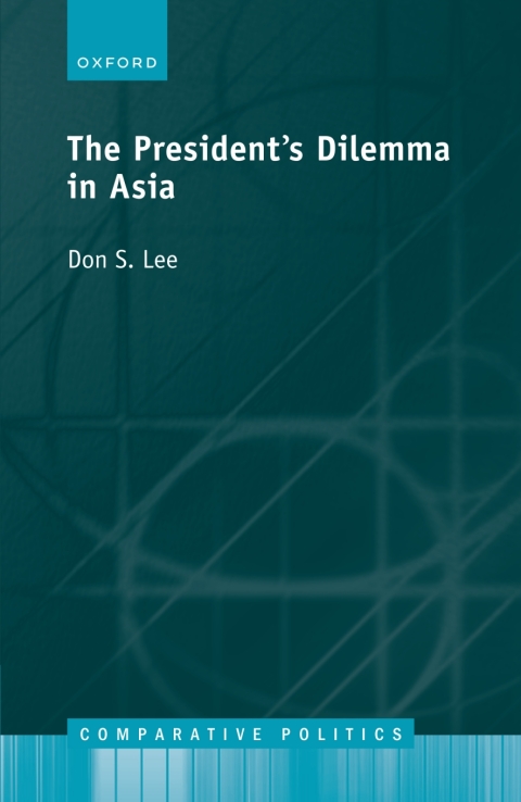 Cover image for book The Presidents Dilemma in Asia