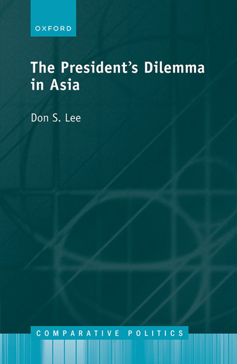 Cover image for book The Presidents Dilemma in Asia
