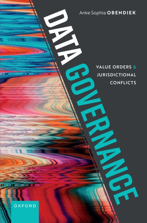 Cover image for book Data Governance: Value Orders and Jurisdictional Conflicts