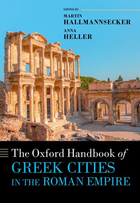 Cover image for book The Oxford Handbook of Greek Cities in the Roman Empire