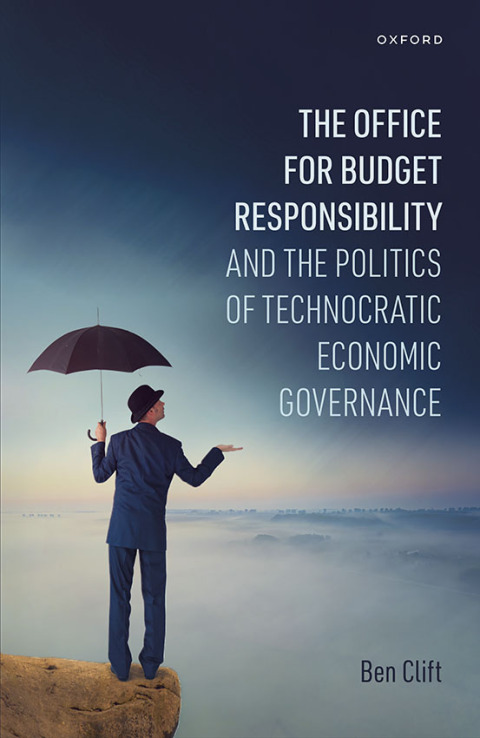 Cover image for book The Office for Budget Responsibility and the Politics of Technocratic Economic Governance