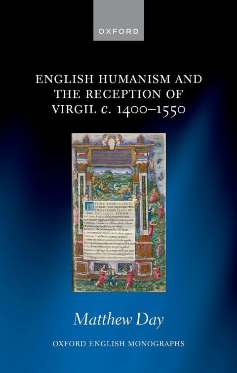 Cover image for book English Humanism and the Reception of Virgil c. 1400-1550