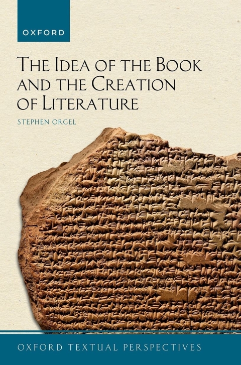 Cover image for book The Idea of the Book and the Creation of Literature