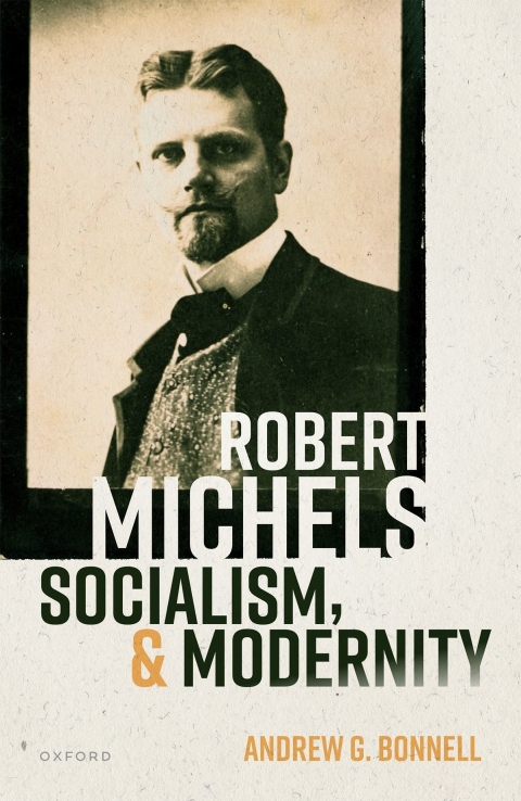 Cover image for book Robert Michels, Socialism, and Modernity