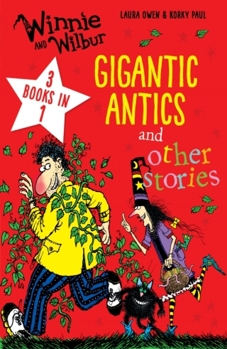 Winnie and Wilbur Gigantic Antics and other stories