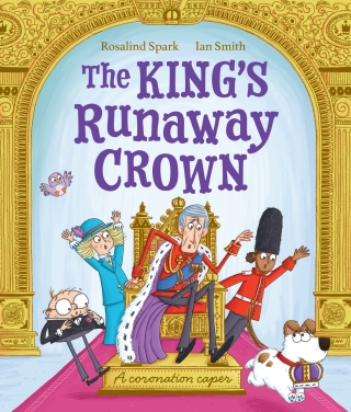 The King's Runaway Crown: A coronation caper