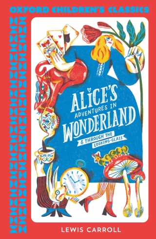 Oxford Children's Classics: Alice's Adventures in Wonderland