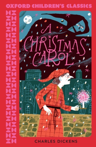 Oxford Children's Classics: A Christmas Carol and Other Stories