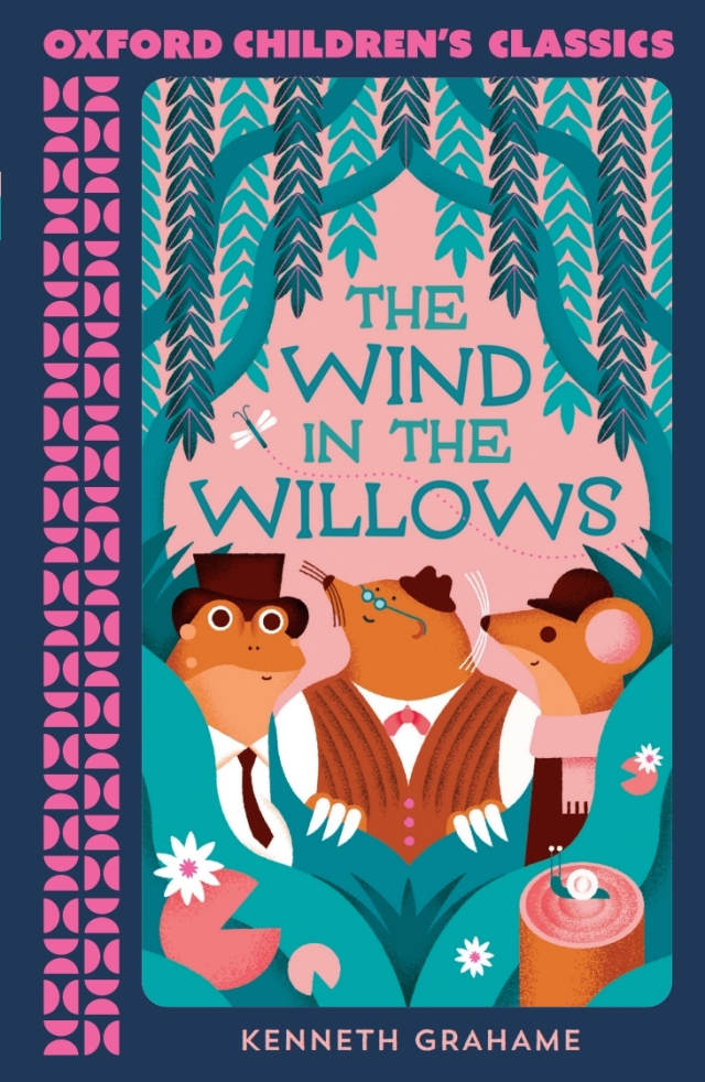 Oxford Children's Classics: The Wind in the Willows