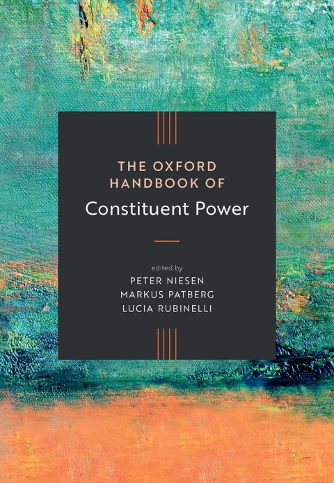 Cover image for book The Oxford Handbook of Constituent Power