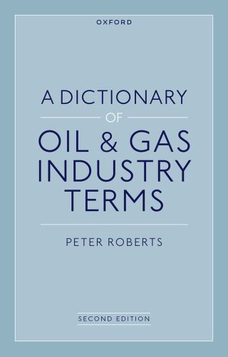 A Dictionary of Oil & Gas Industry Terms