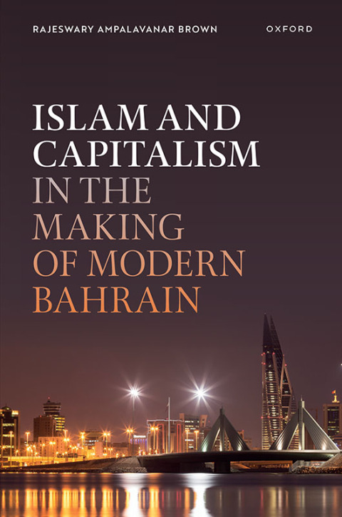 Cover image for book Islam and Capitalism in the Making of Modern Bahrain
