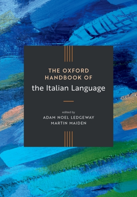 Cover image for book The Oxford Handbook of the Italian Language