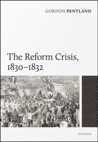 The Reform Crisis, 1830–1832