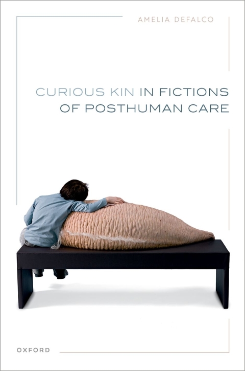 Cover image for book Curious Kin in Fictions of Posthuman Care