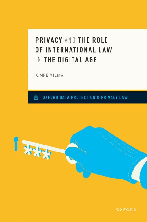 Cover image for book Privacy and the Role of International Law in the Digital Age