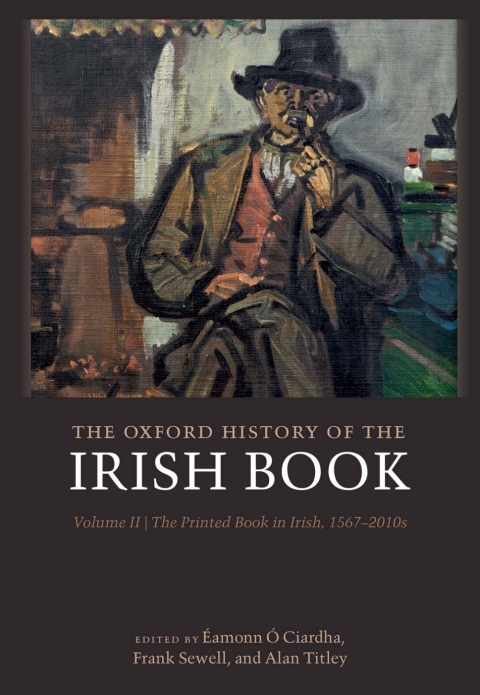 Cover image for book The Oxford History of the Irish Book, Volume II