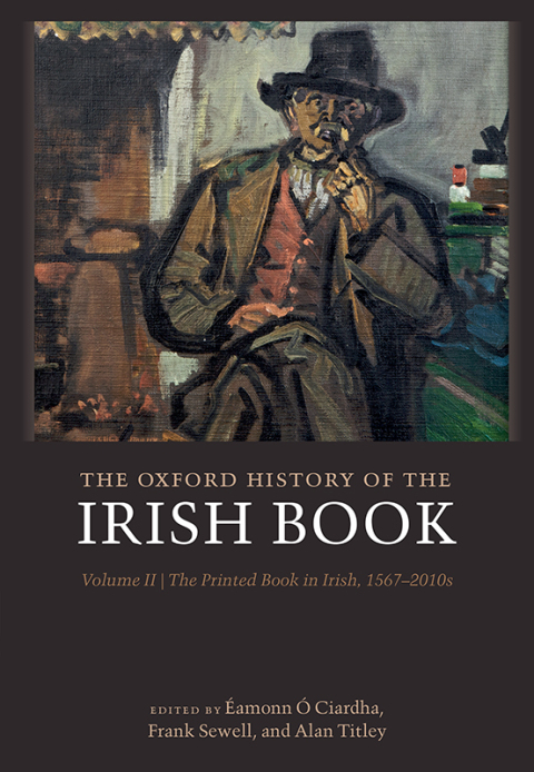 Cover image for book The Oxford History of the Irish Book, Volume II