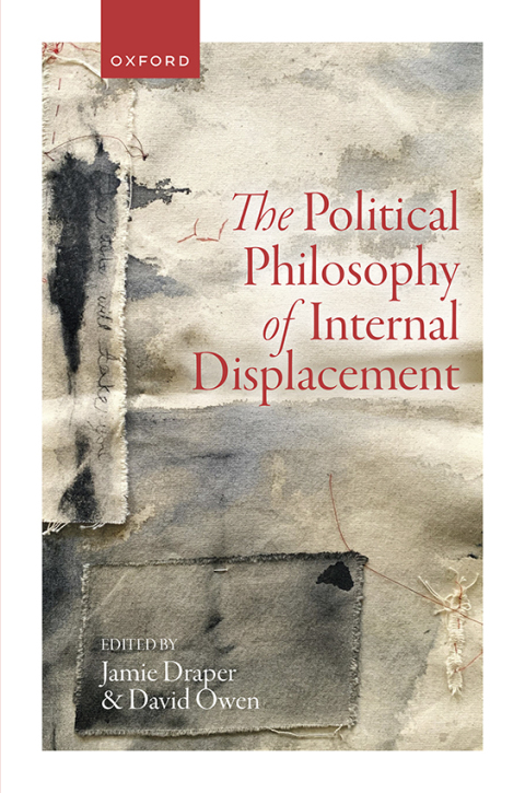 Cover image for book The Political Philosophy of Internal Displacement