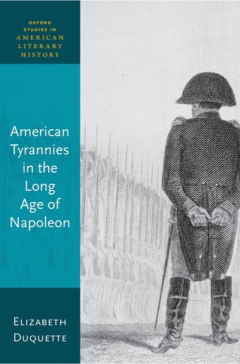 Cover image for book American Tyrannies in the Long Age of Napoleon